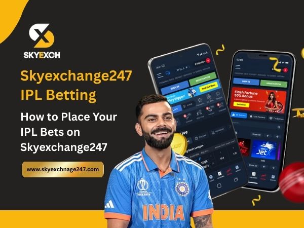How to Place Your IPL Bets on Skyexchange247