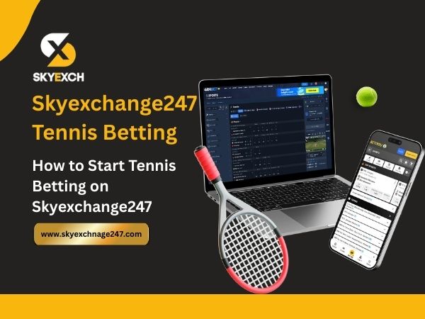 How to Start Tennis Betting on Skyexchange