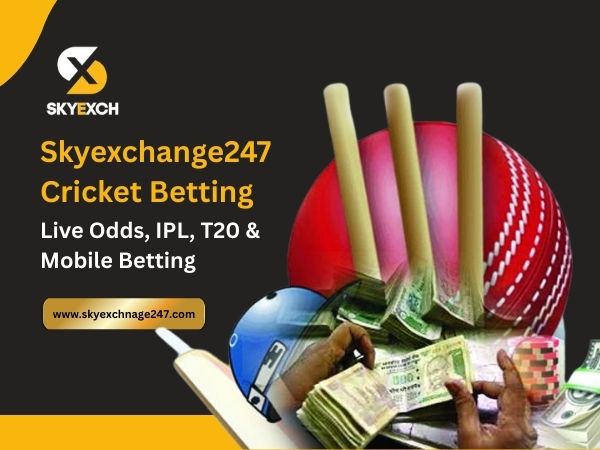 Skyexchange247 Cricket Betting – Live Odds, IPL, T20 & Mobile Betting