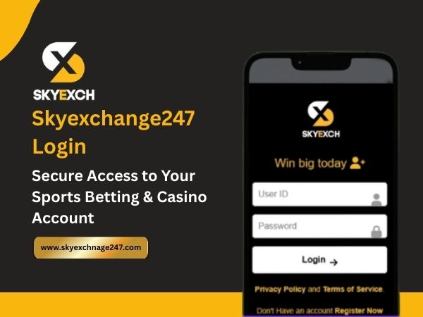 Skyexchange247 Login – Secure Access to Your Sports Betting & Casino Account