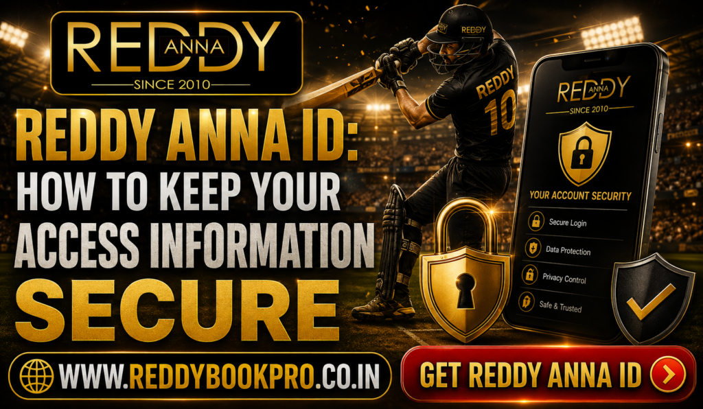 Reddy Anna ID How to Keep Your Access Information Secure
